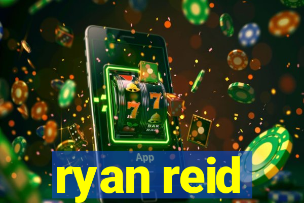 ryan reid